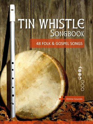 cover image of Tin Whistle Songbook--48 Folk & Gospel Songs
